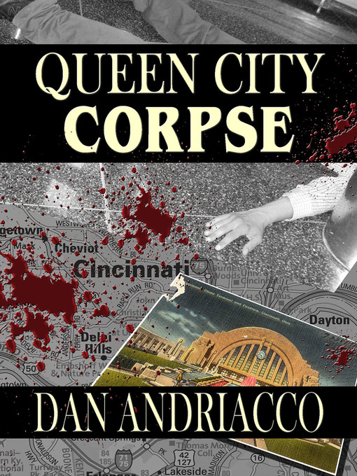Title details for Queen City Corpse by Dan Andriacco - Available